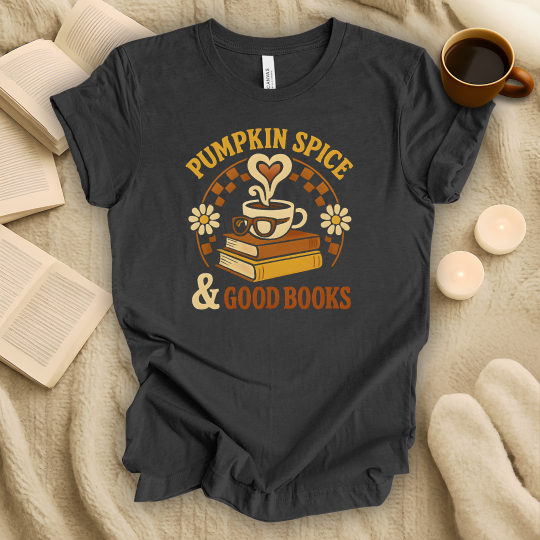 Pumpkin Spice and Good Books T-Shirt