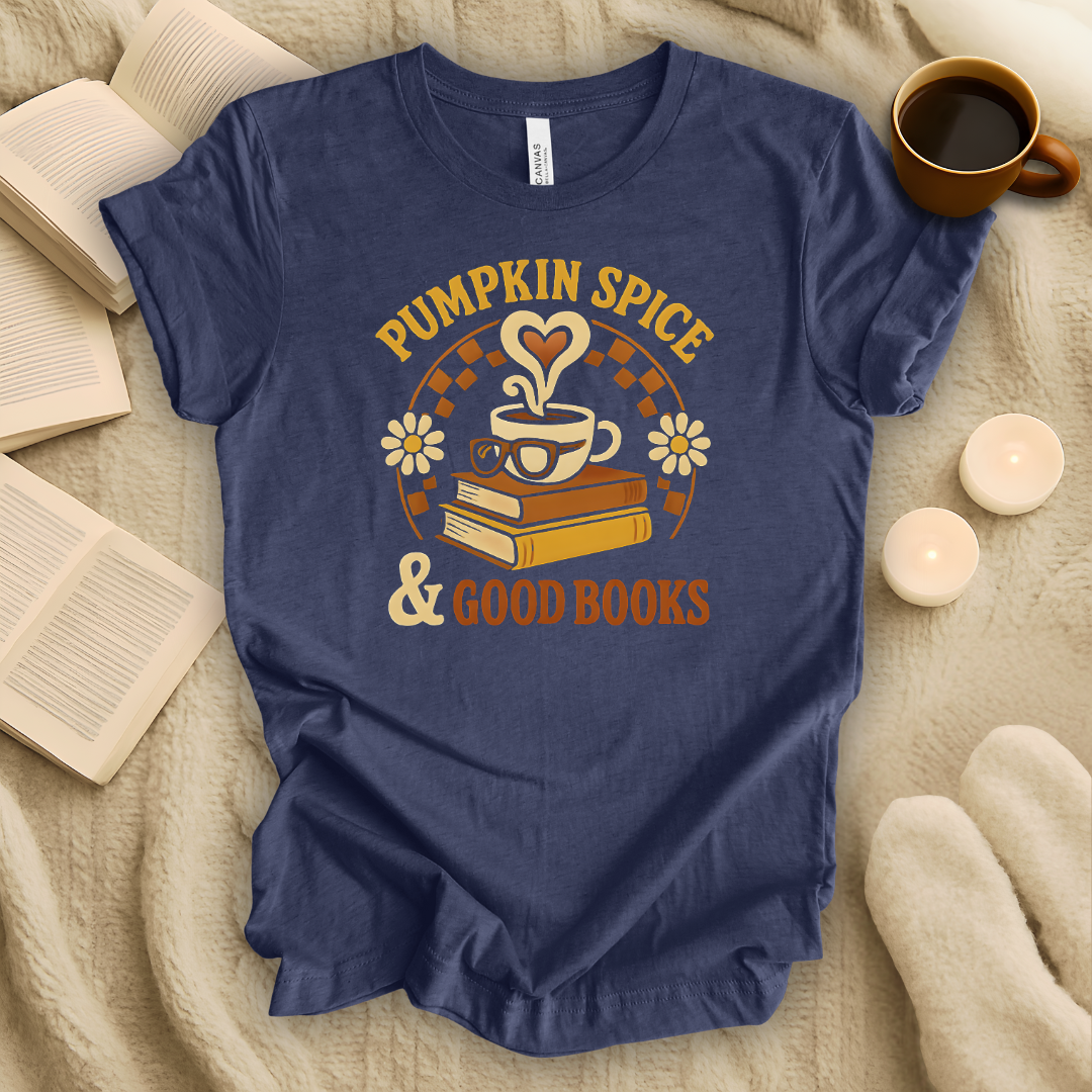 Pumpkin Spice and Good Books T-Shirt