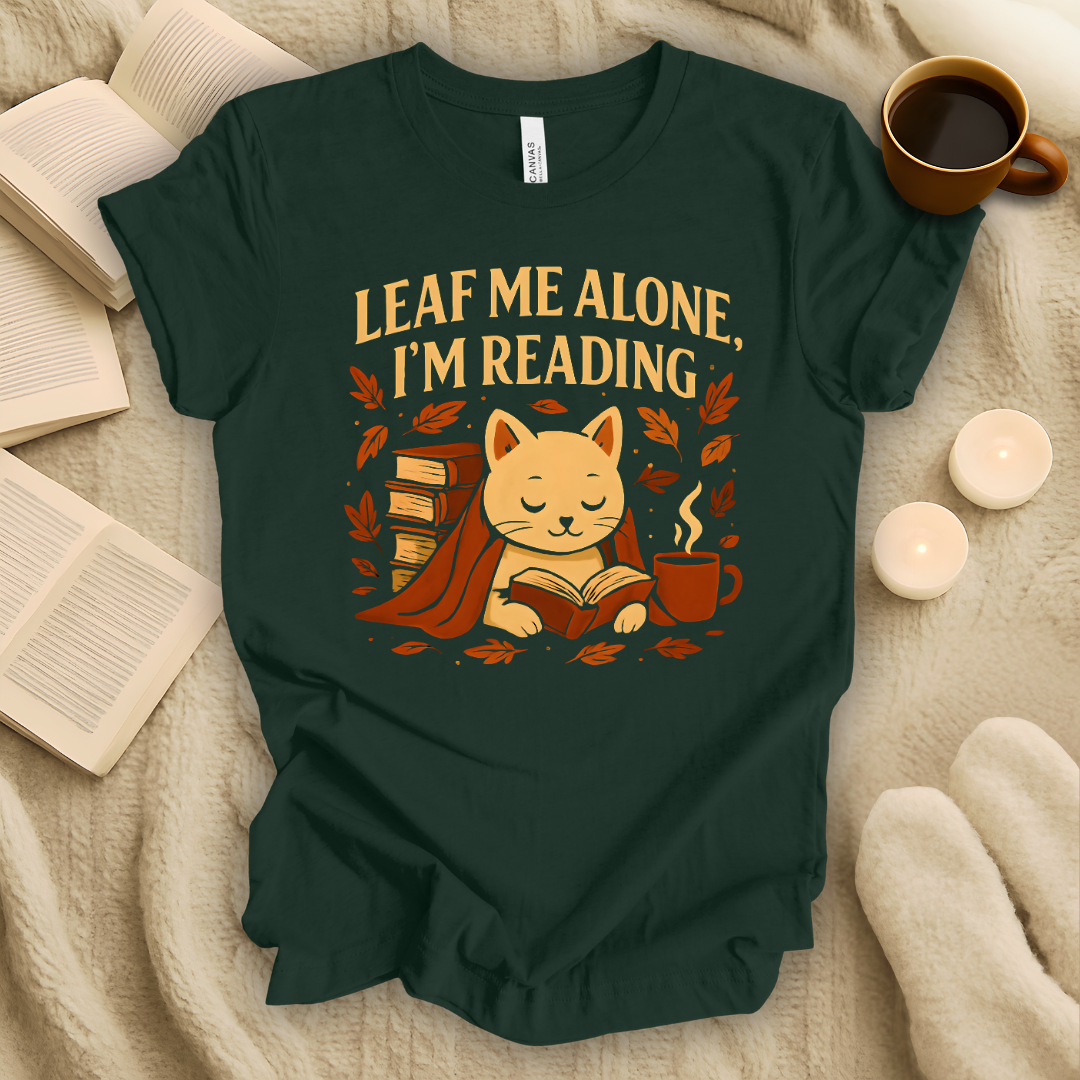 Leaf Me Alone, I'm Reading T-Shirt