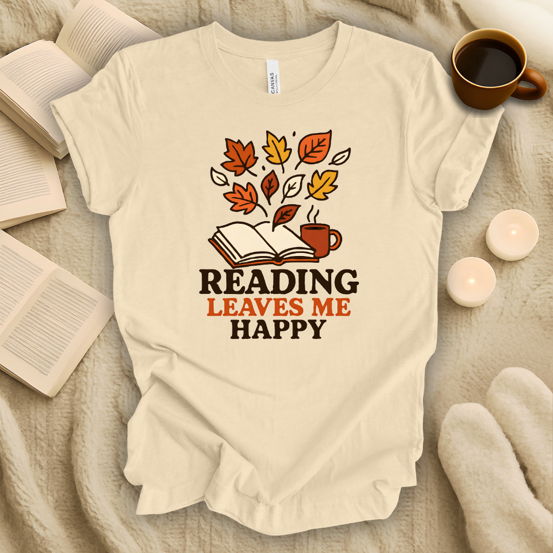 Reading Leaves Me Happy T-Shirt
