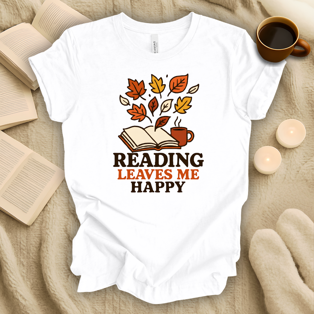 Reading Leaves Me Happy T-Shirt