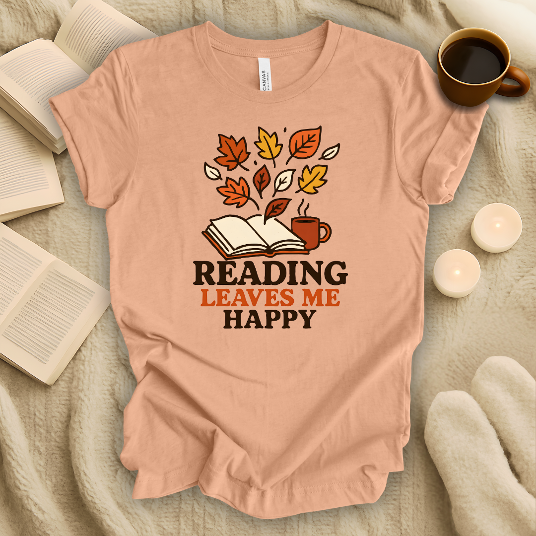 Reading Leaves Me Happy T-Shirt