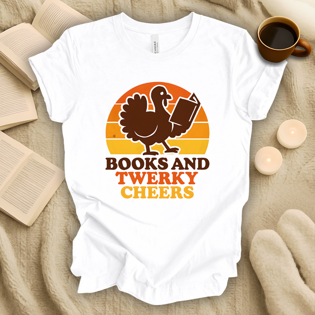 Books and Twerky Cheers T-Shirt