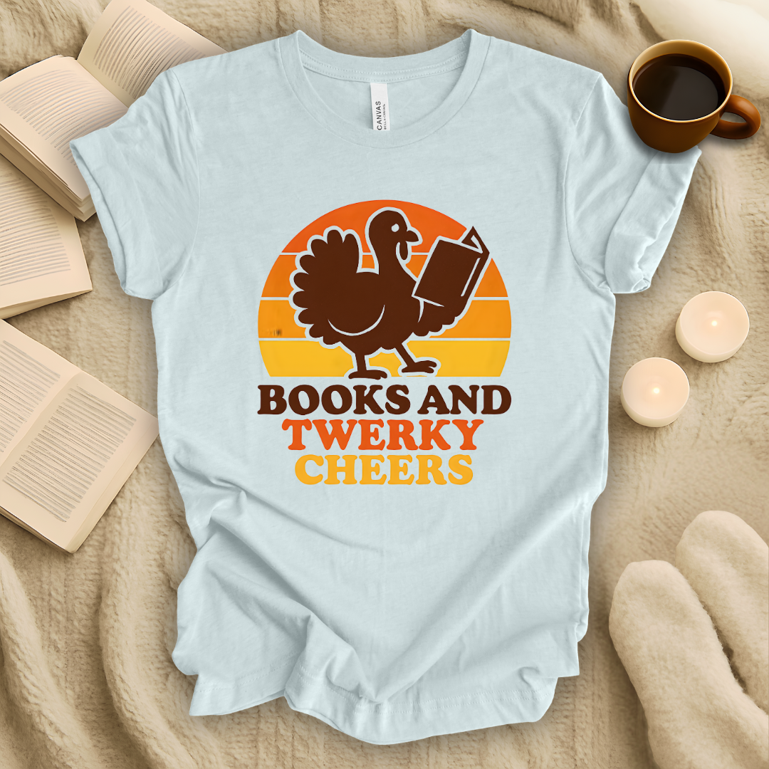 Books and Twerky Cheers T-Shirt