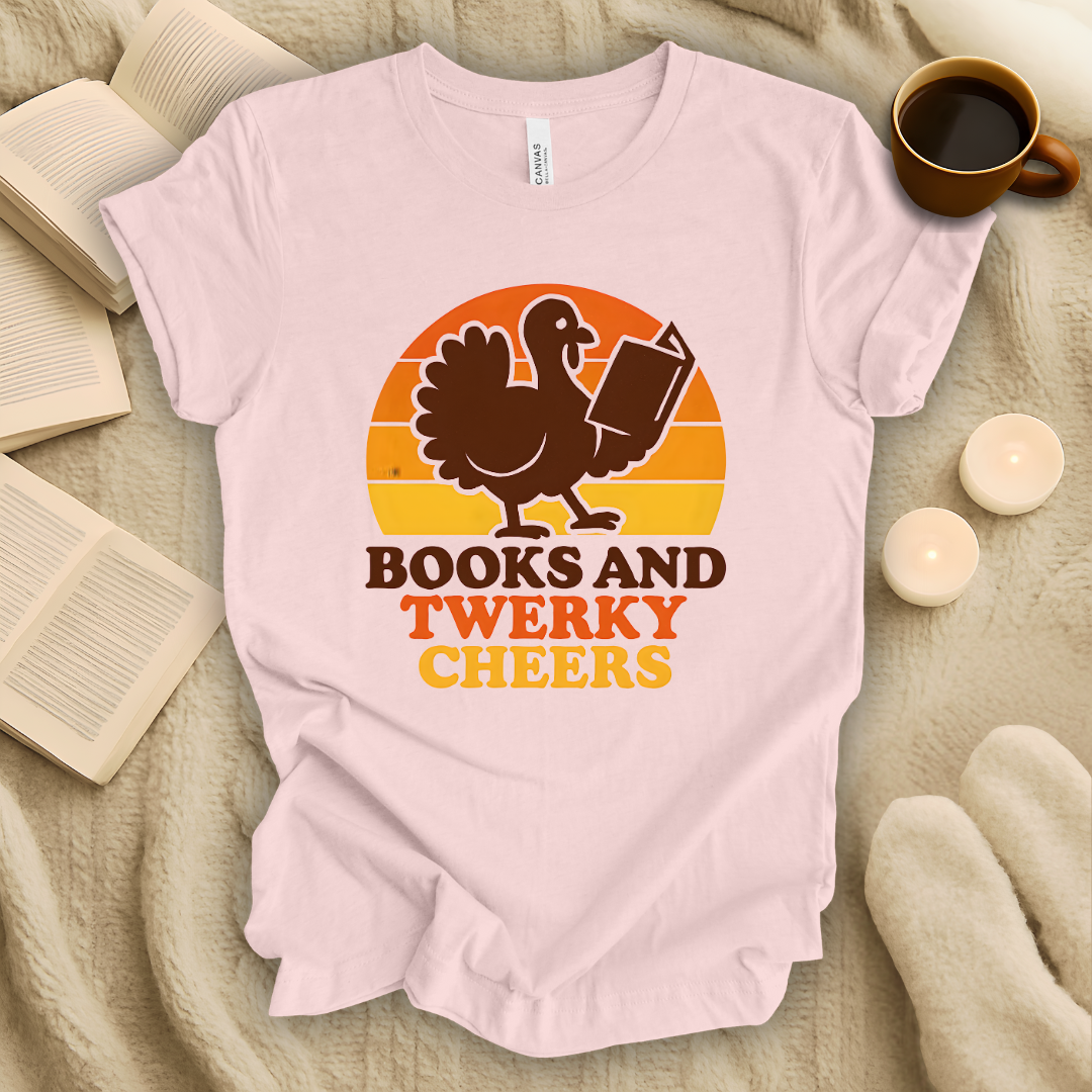 Books and Twerky Cheers T-Shirt