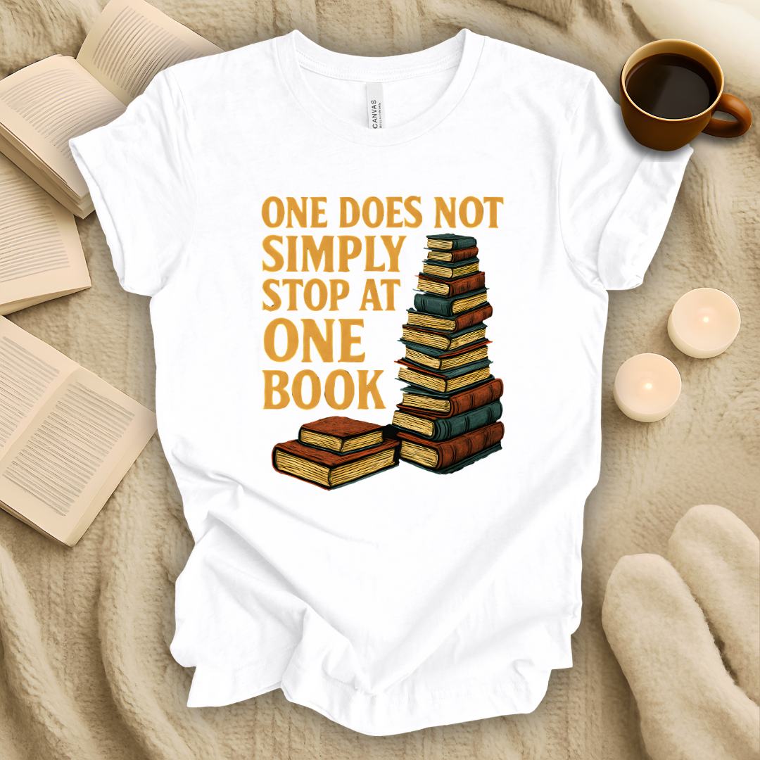 One Does Not Simply Stop at One Book T-Shirt