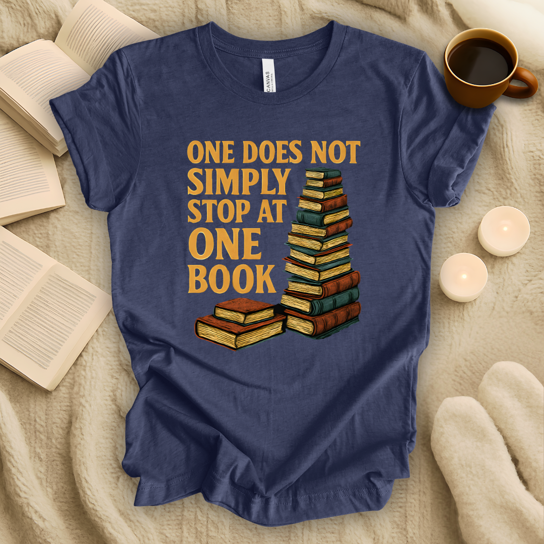 One Does Not Simply Stop at One Book T-Shirt
