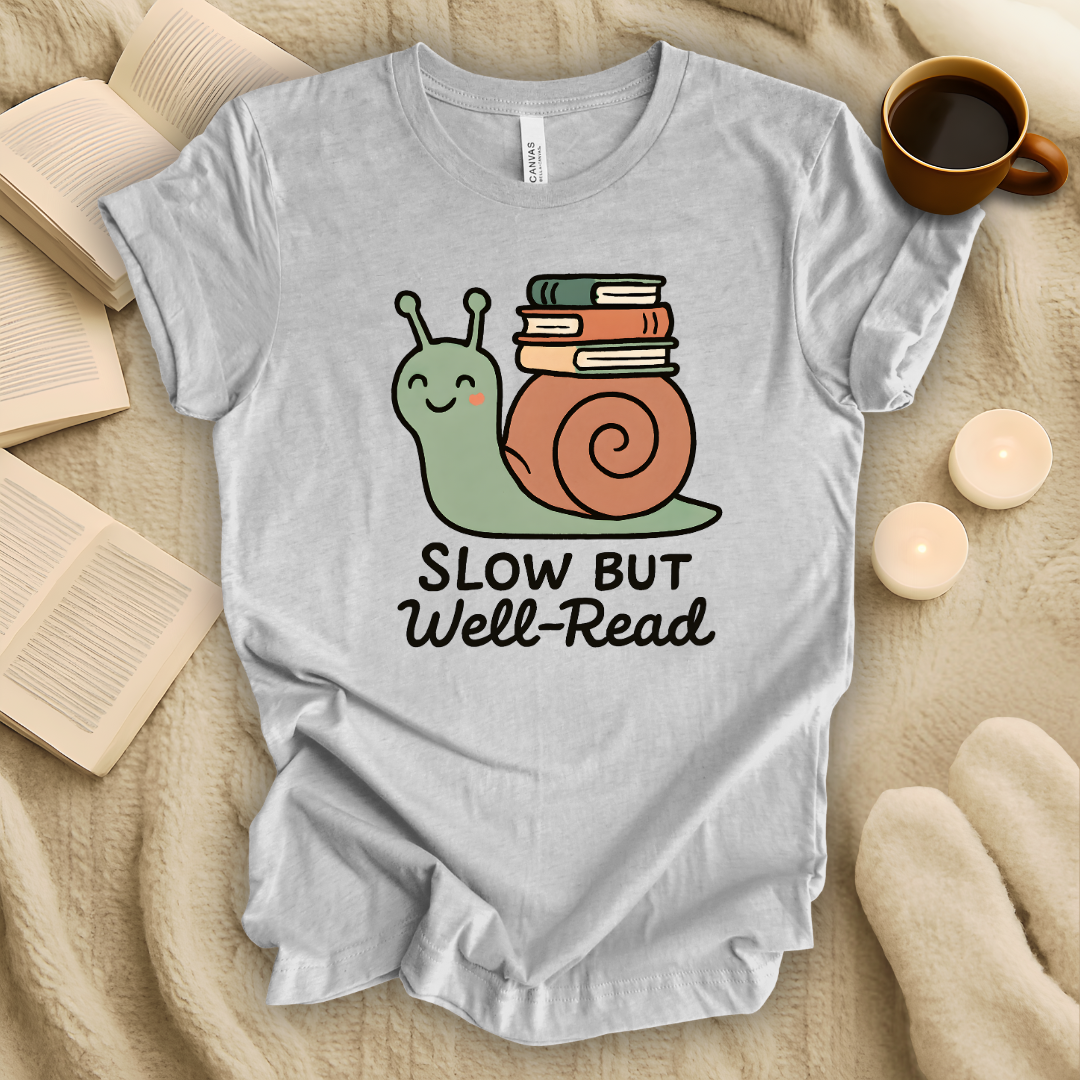 Slow But Well Read T-Shirt