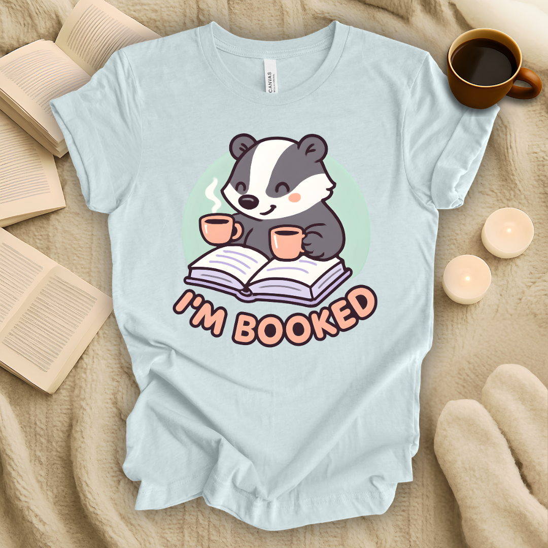 I'm Booked T-Shirt