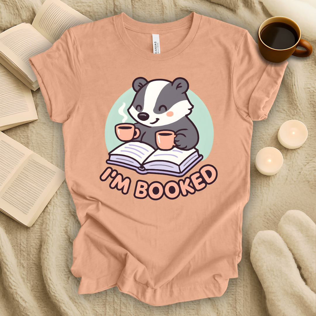 I'm Booked T-Shirt