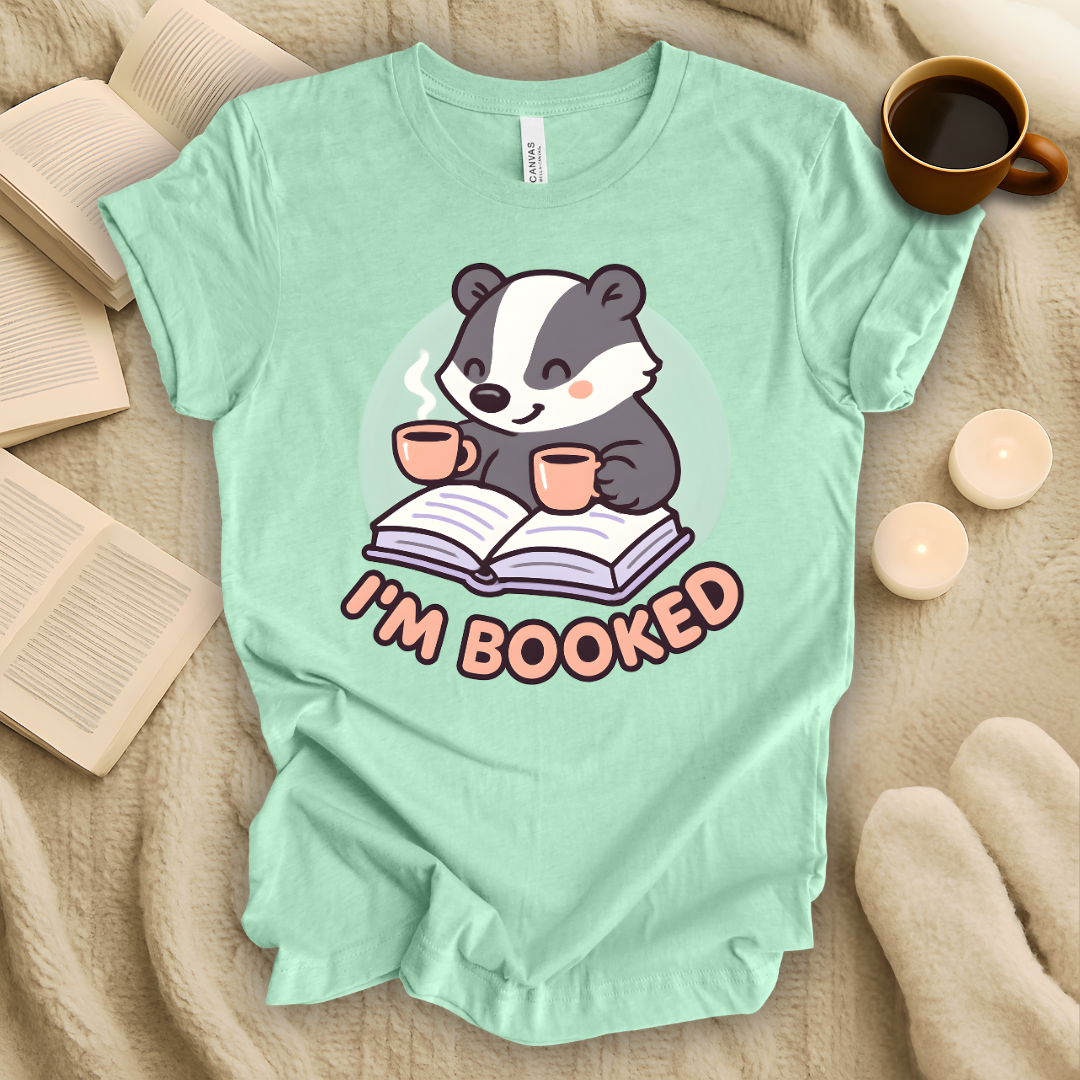 I'm Booked T-Shirt