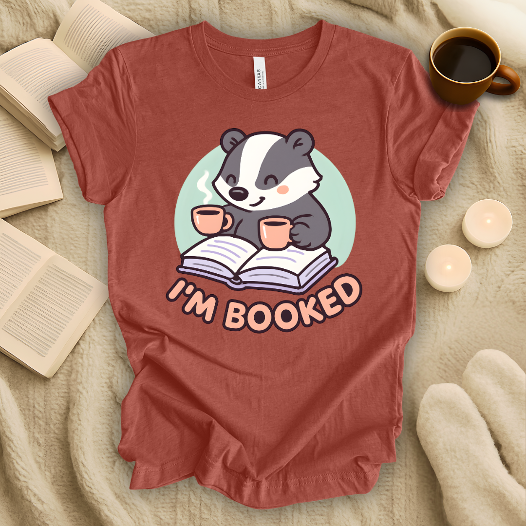 I'm Booked T-Shirt
