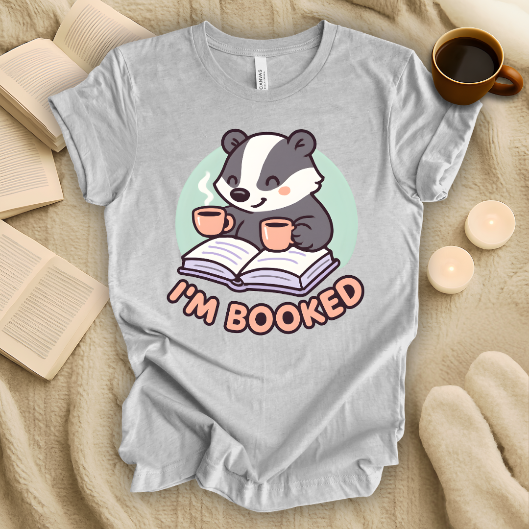 I'm Booked T-Shirt