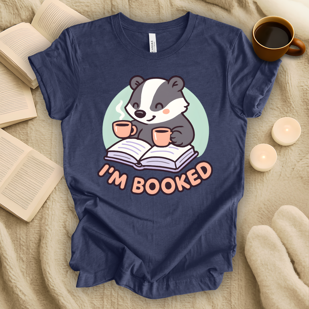 I'm Booked T-Shirt