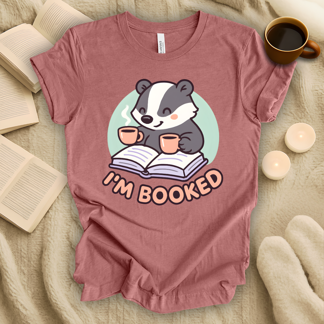 I'm Booked T-Shirt