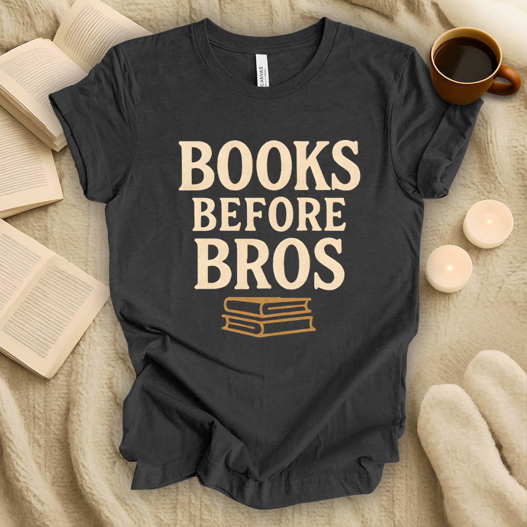 Books Before Bros T-Shirt