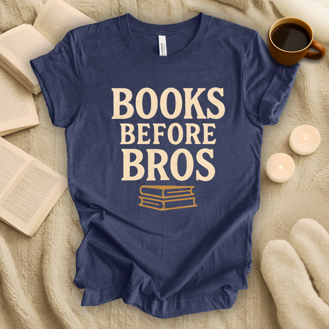 Books Before Bros T-Shirt