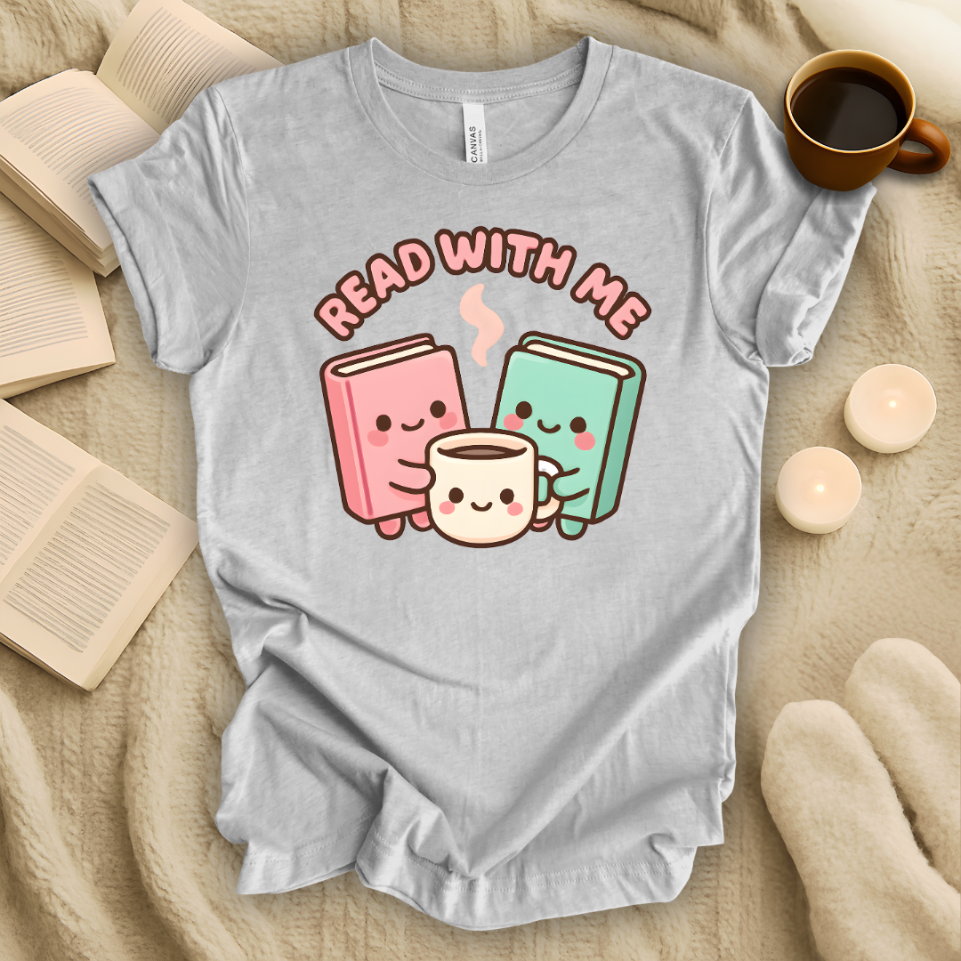Read With Me T-Shirt