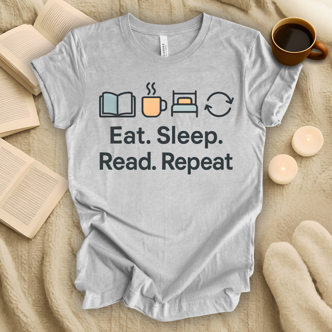 Eat. Sleep. Read. Repeat, T-Shirt