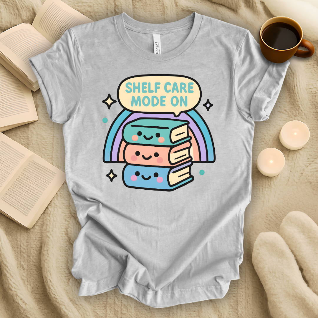 Shelf Care Mode On T-Shirt