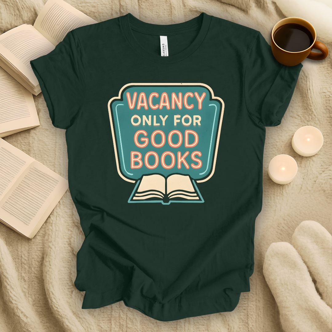 Vacancy Only for Good Books T-Shirt