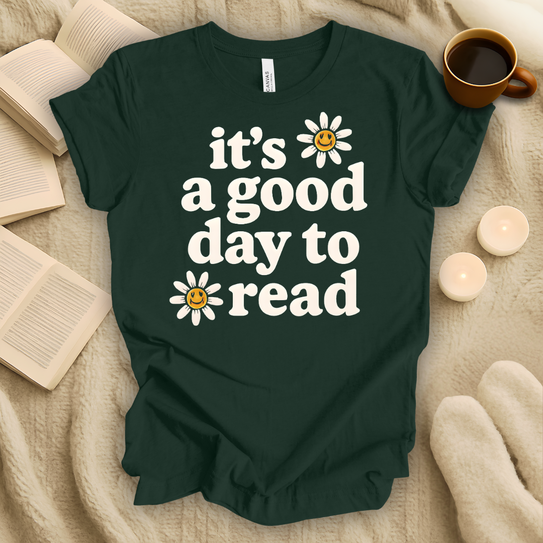 It's a Good Day to Read T-Shirt