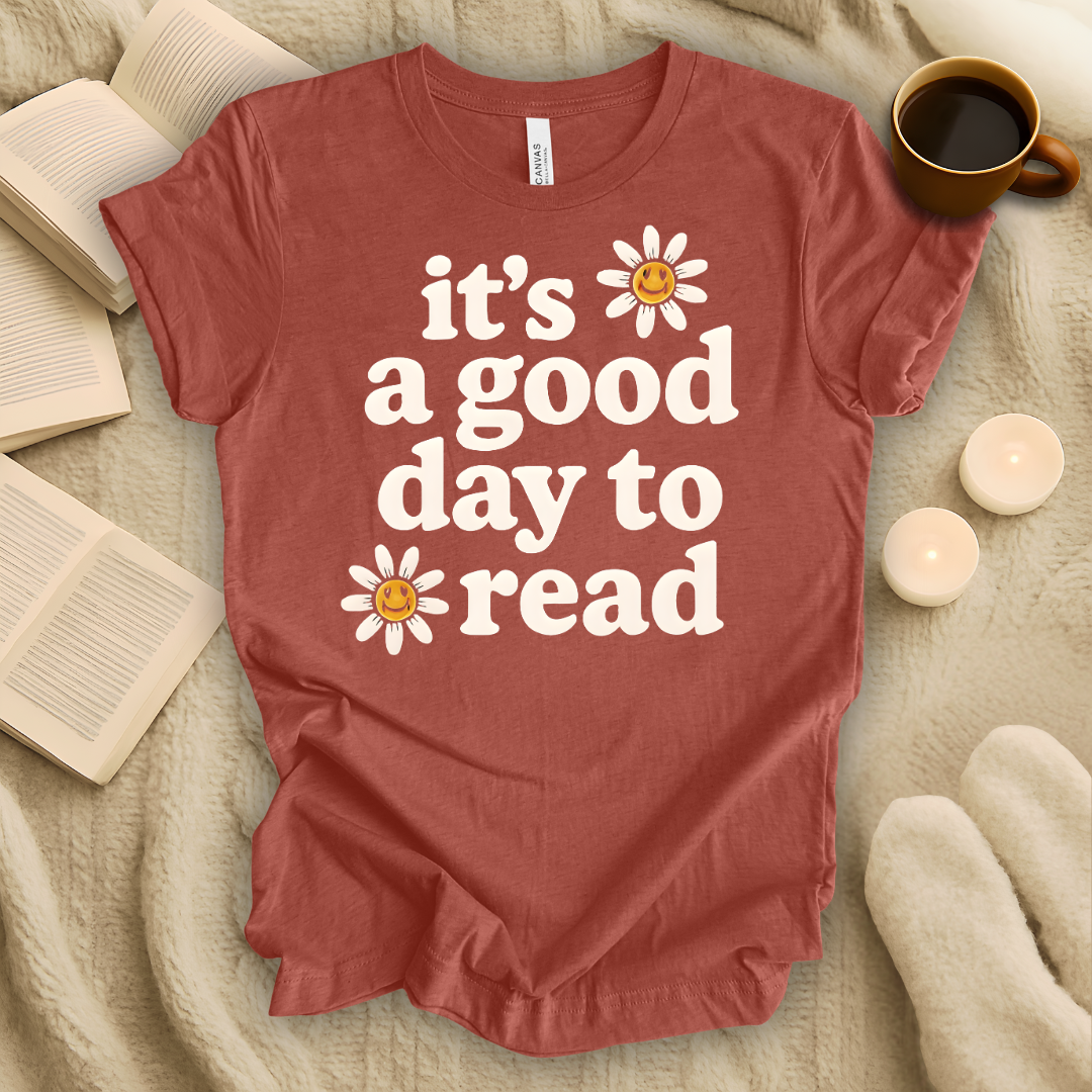 It's a Good Day to Read T-Shirt