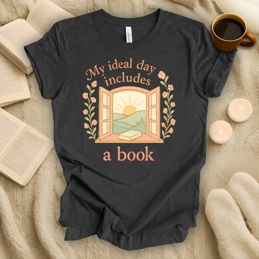 My Ideal Day Includes a Book T-Shirt