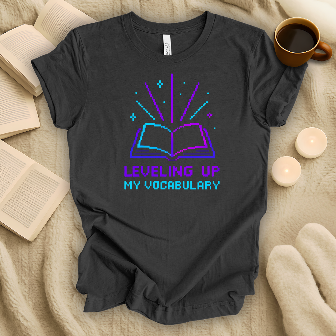 Leveling Up My Vocabulary T-Shirt