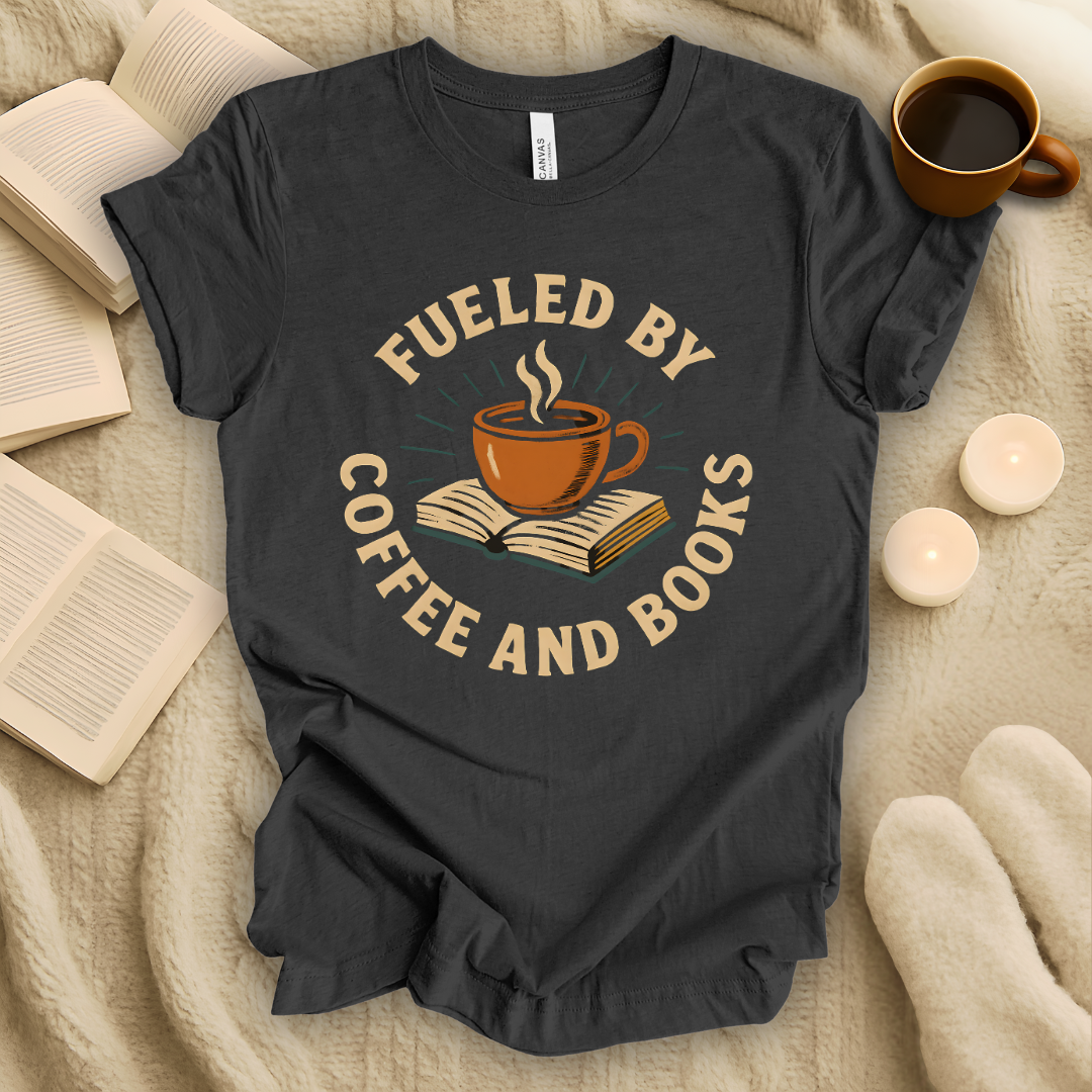 Fueled by Coffee and Books T-Shirt