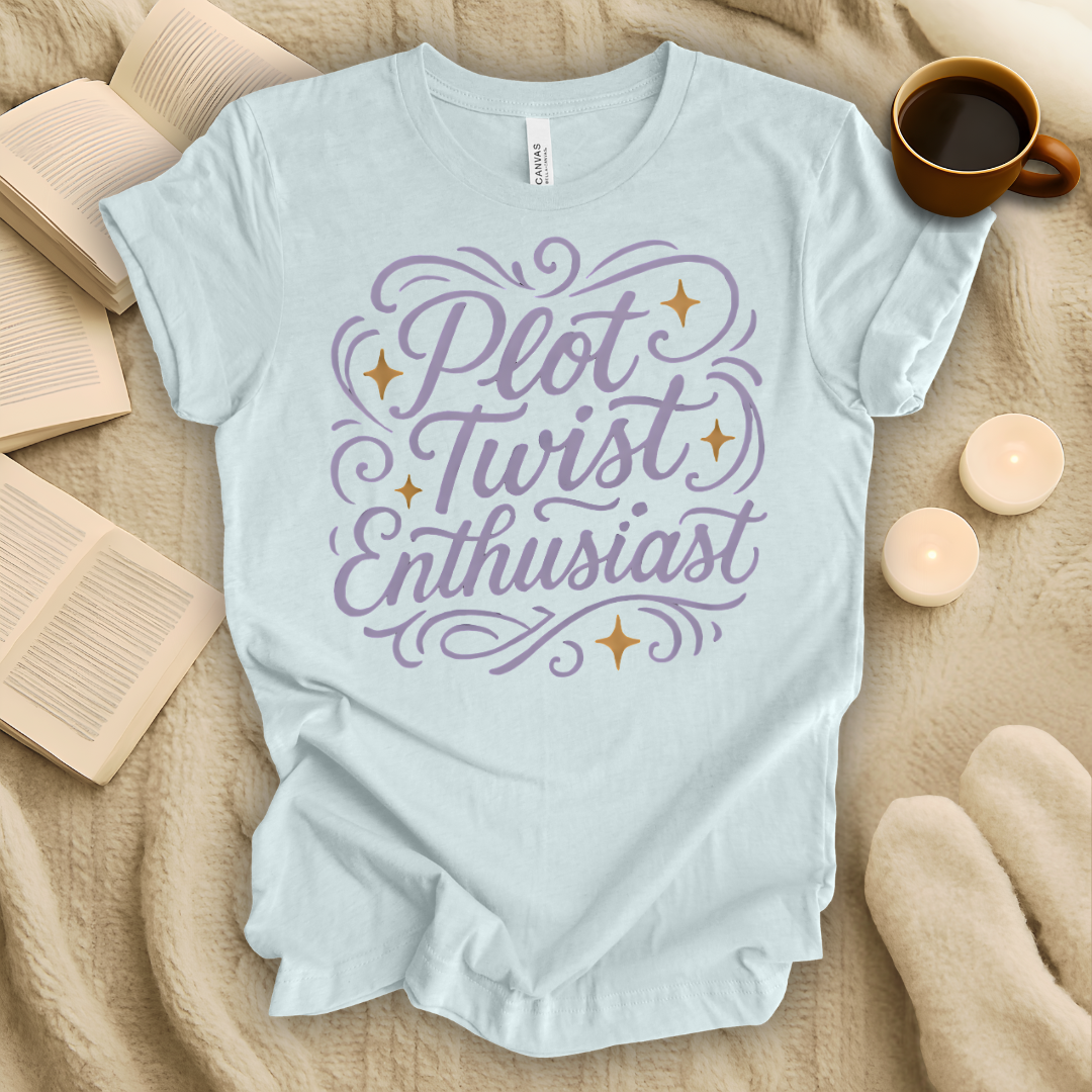 Plot Twist Enthusiast T-Shirt