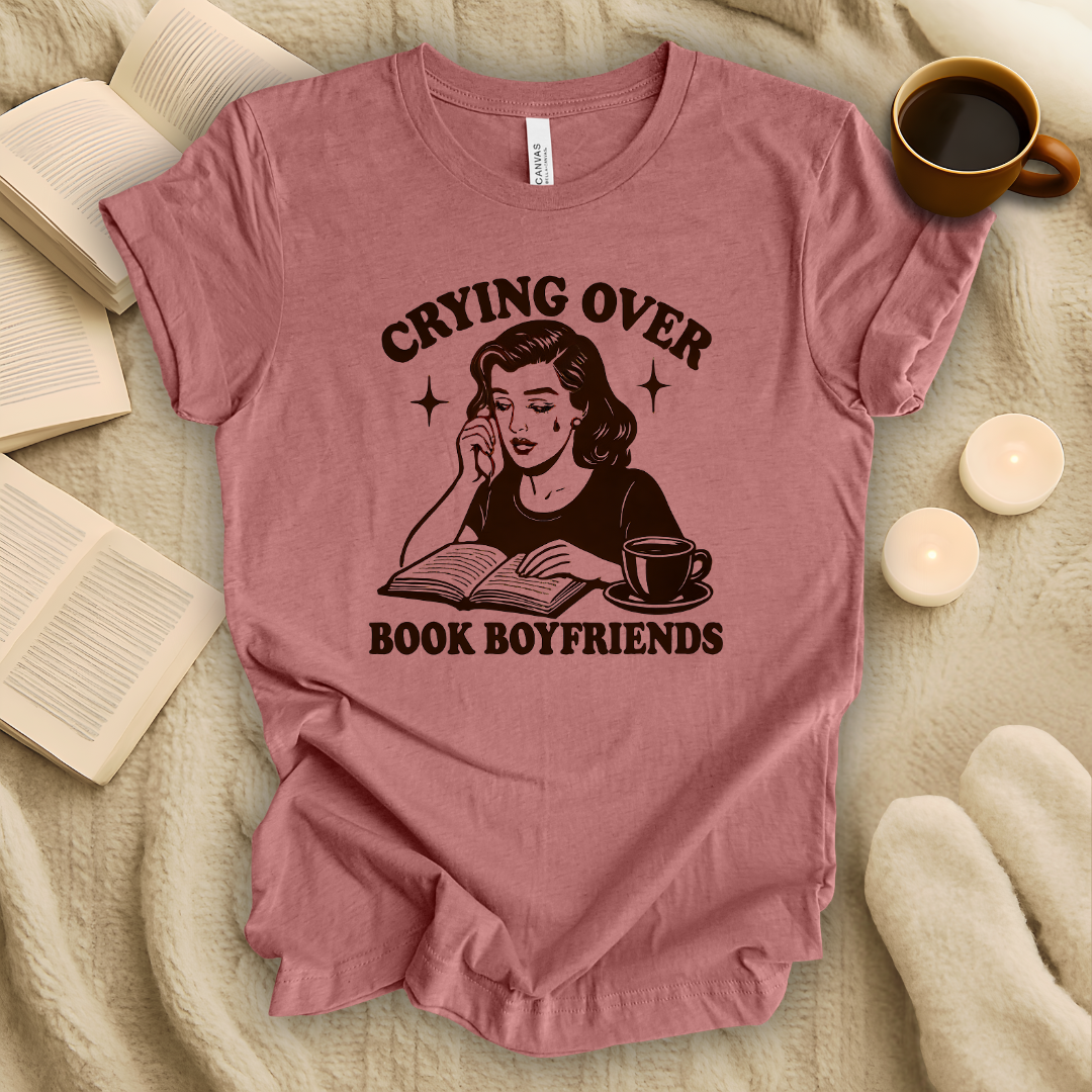 Crying Over Book Boyfriends T-Shirt