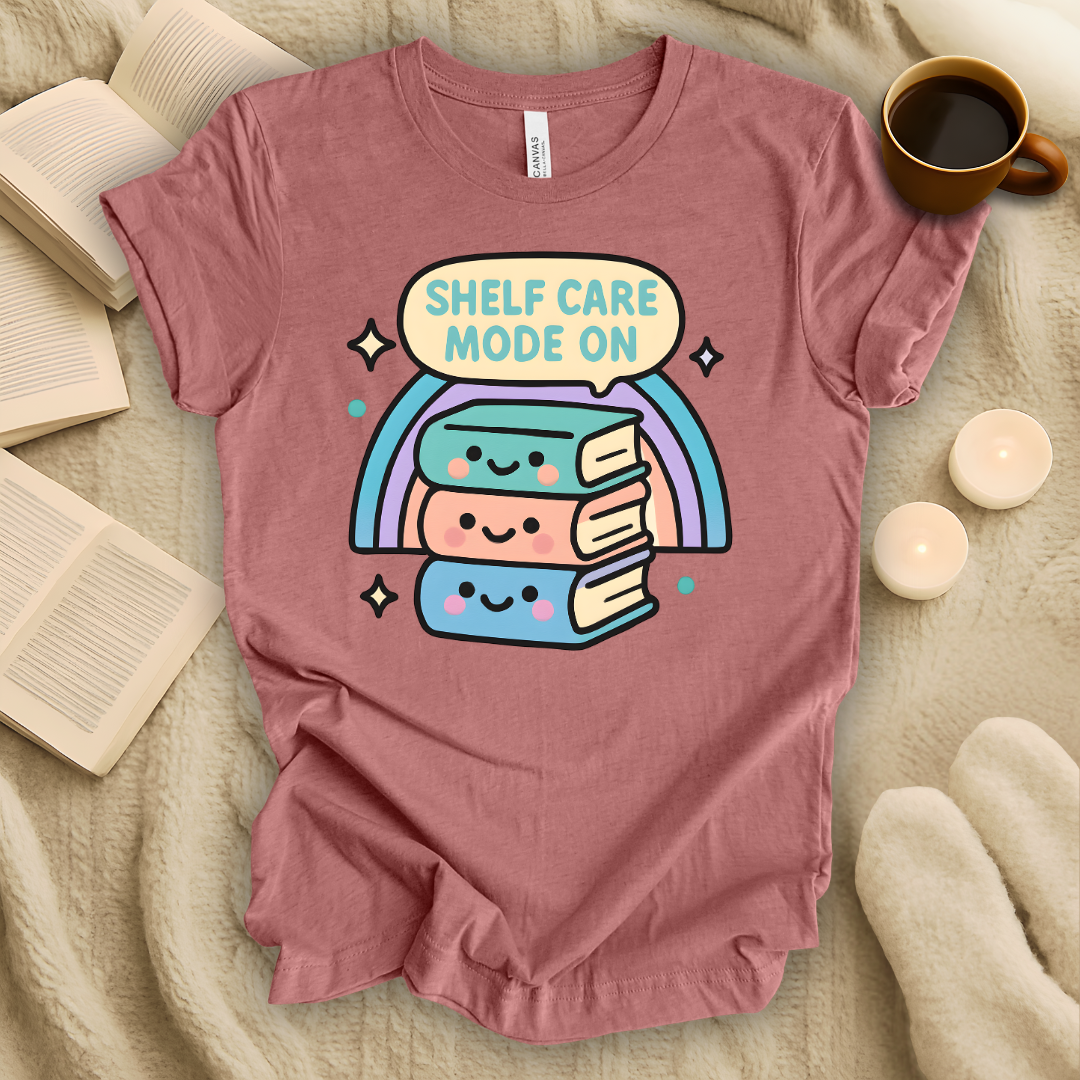 Shelf Care Mode On T-Shirt