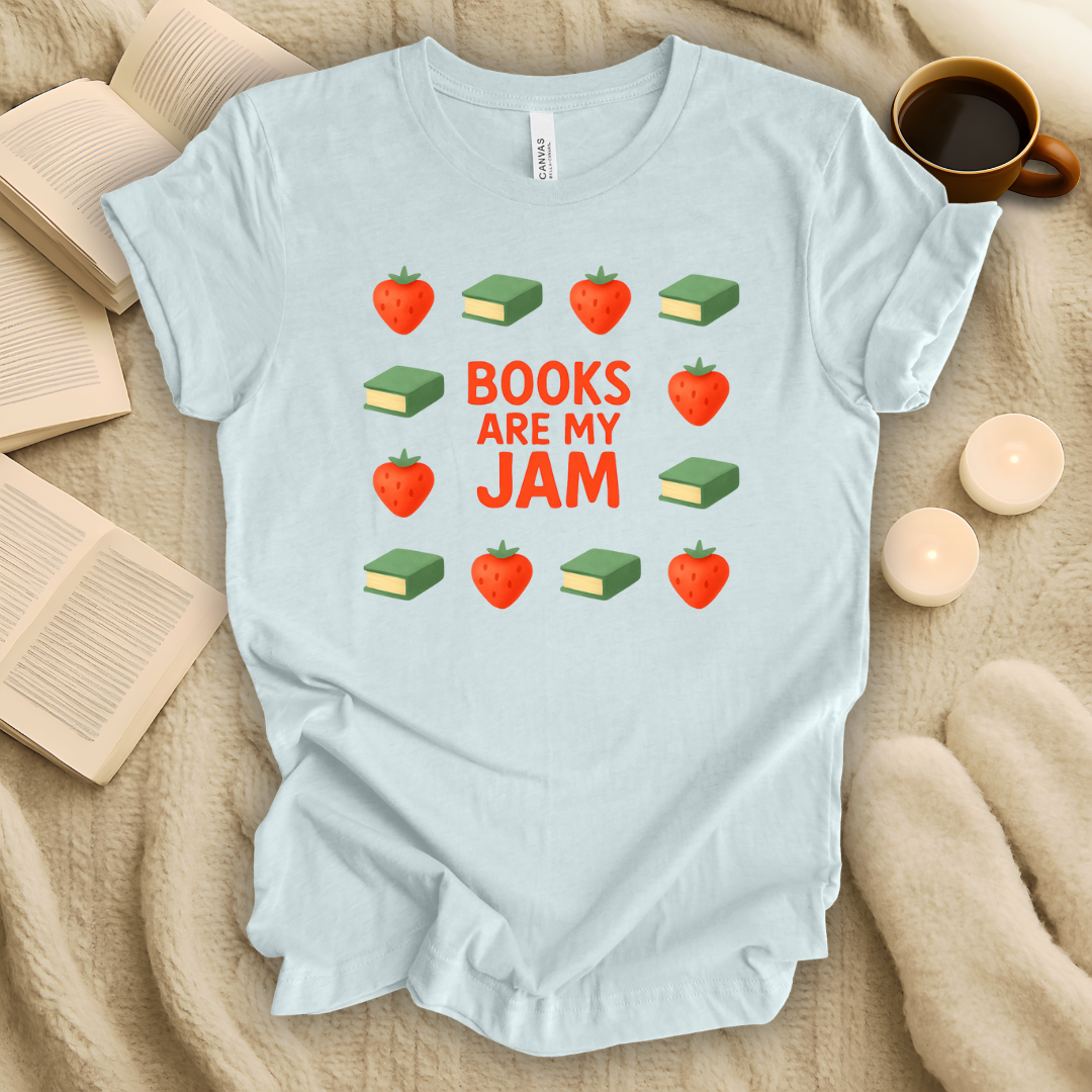 Books Are My Jam T-Shirt