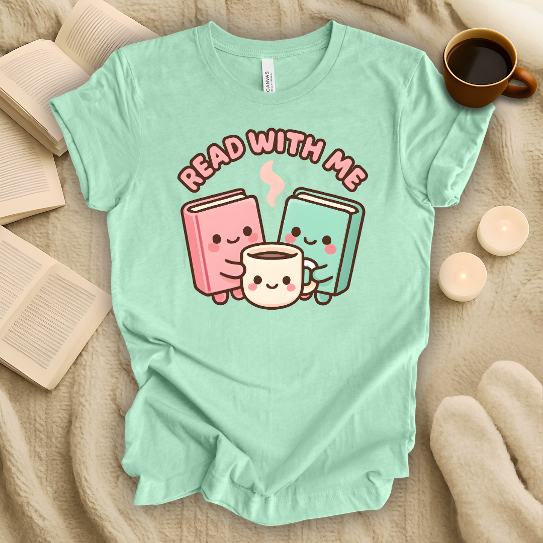 Read With Me T-Shirt