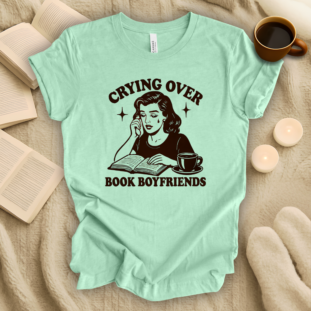 Crying Over Book Boyfriends T-Shirt