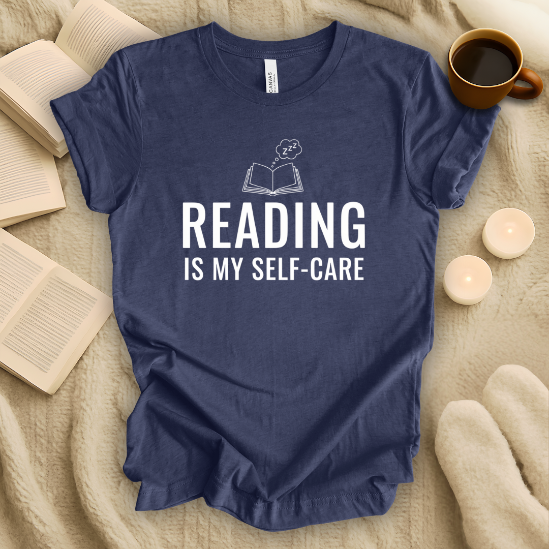 Reading is My Self-Care T-Shirt