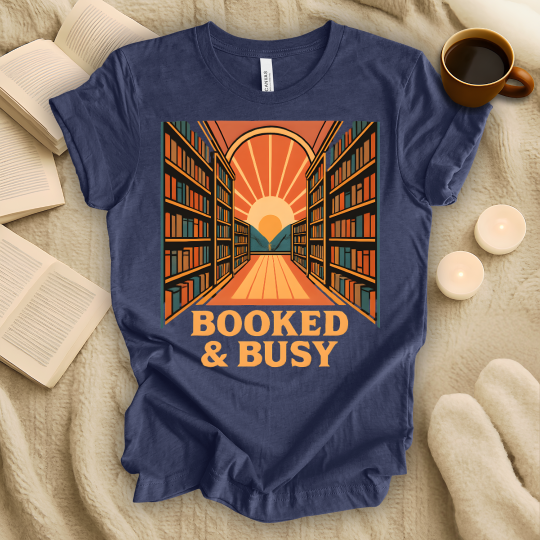 Booked and Busy T-Shirt