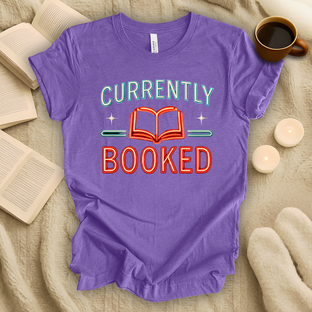 Currently Booked T-Shirt