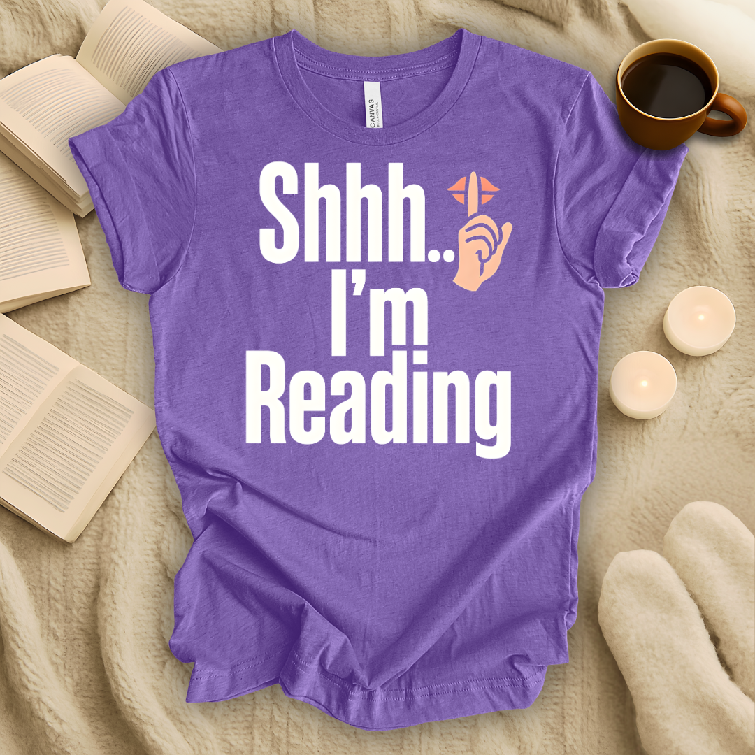 Shh.. I'm Reading T-Shirt