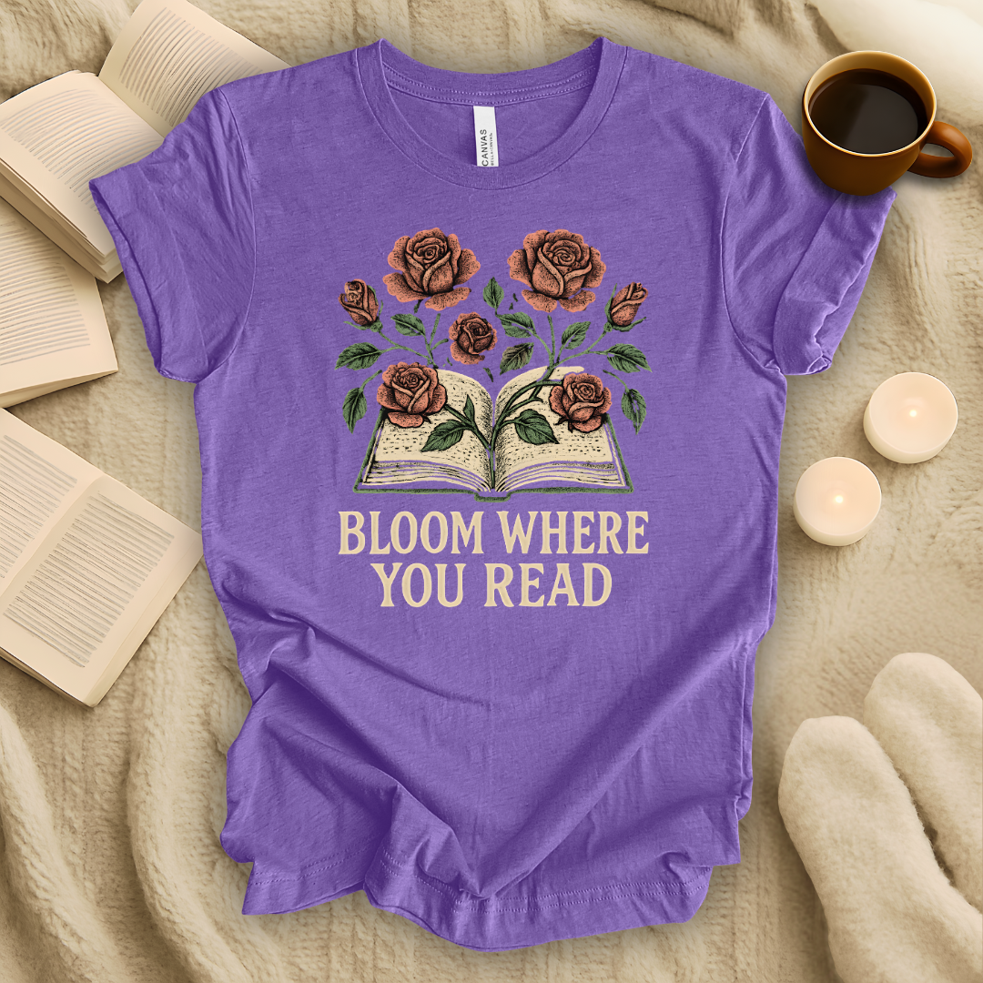 Bloom Where You Read T-Shirt