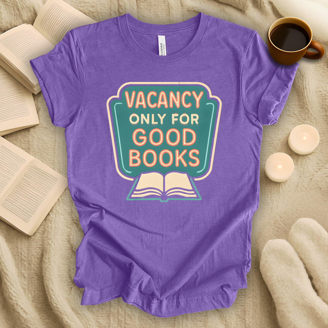 Vacancy Only for Good Books T-Shirt