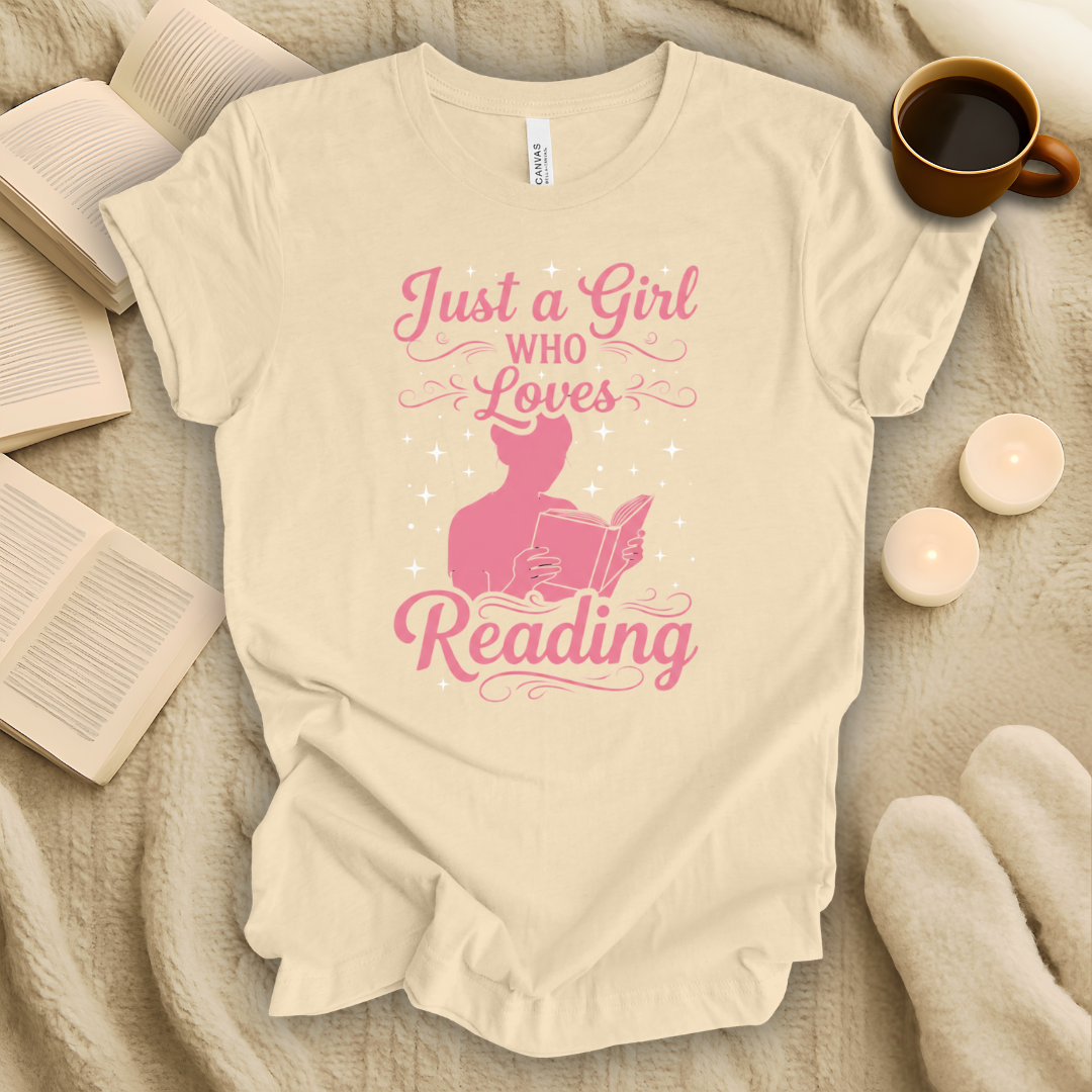 Just a Girl Who Loves Reading T-Shirt