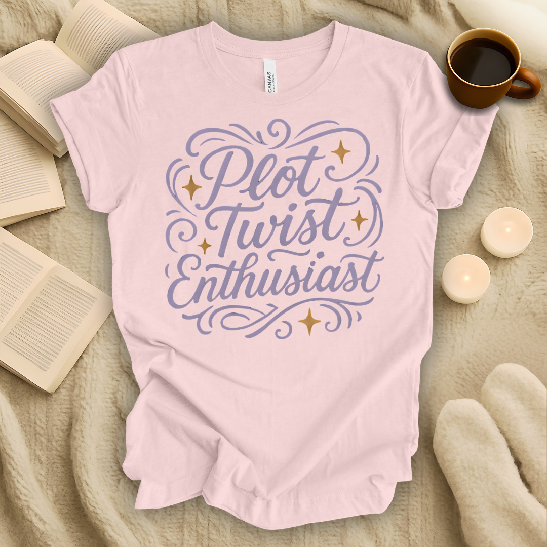 Plot Twist Enthusiast T-Shirt