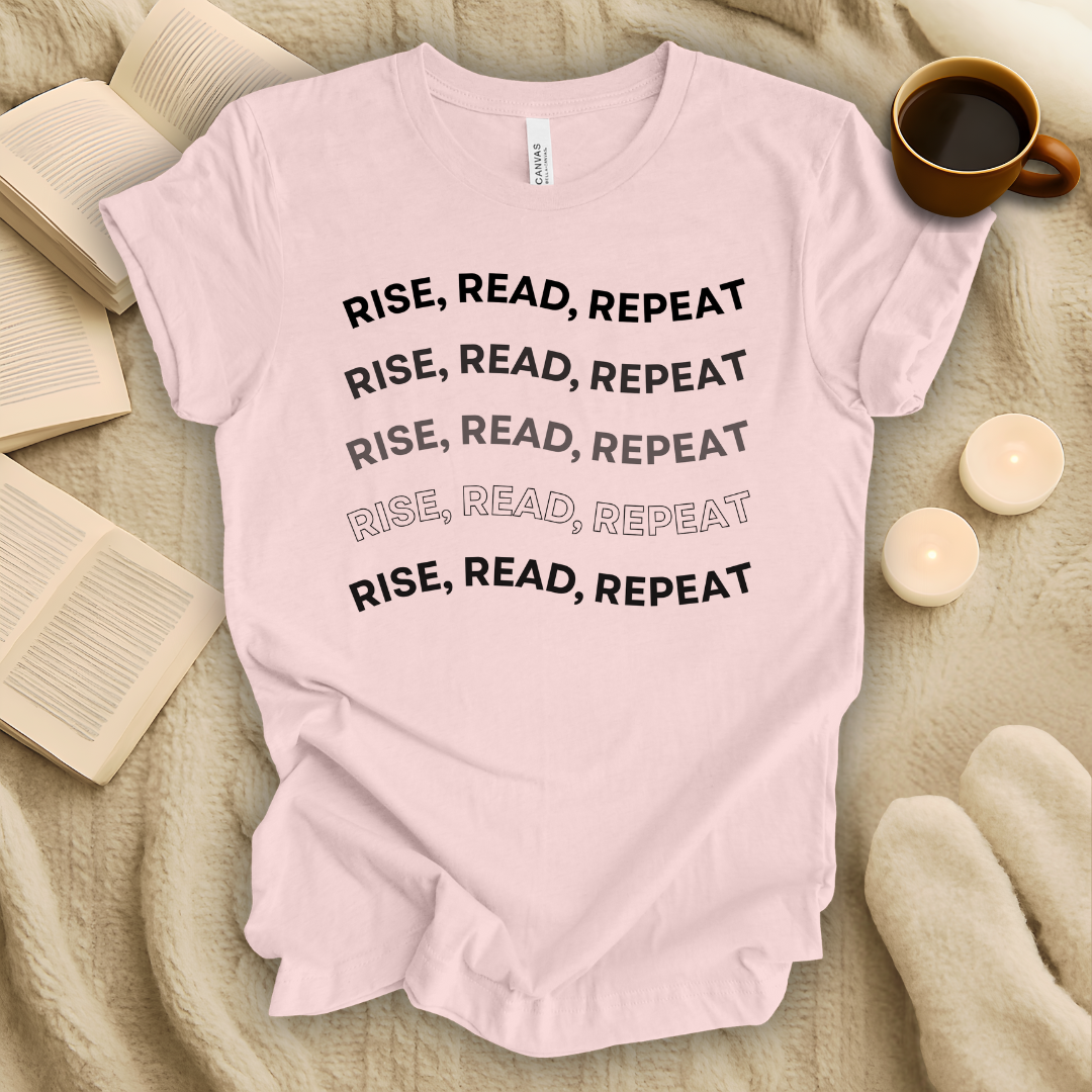 Rise, Read, Repeat T-Shirt