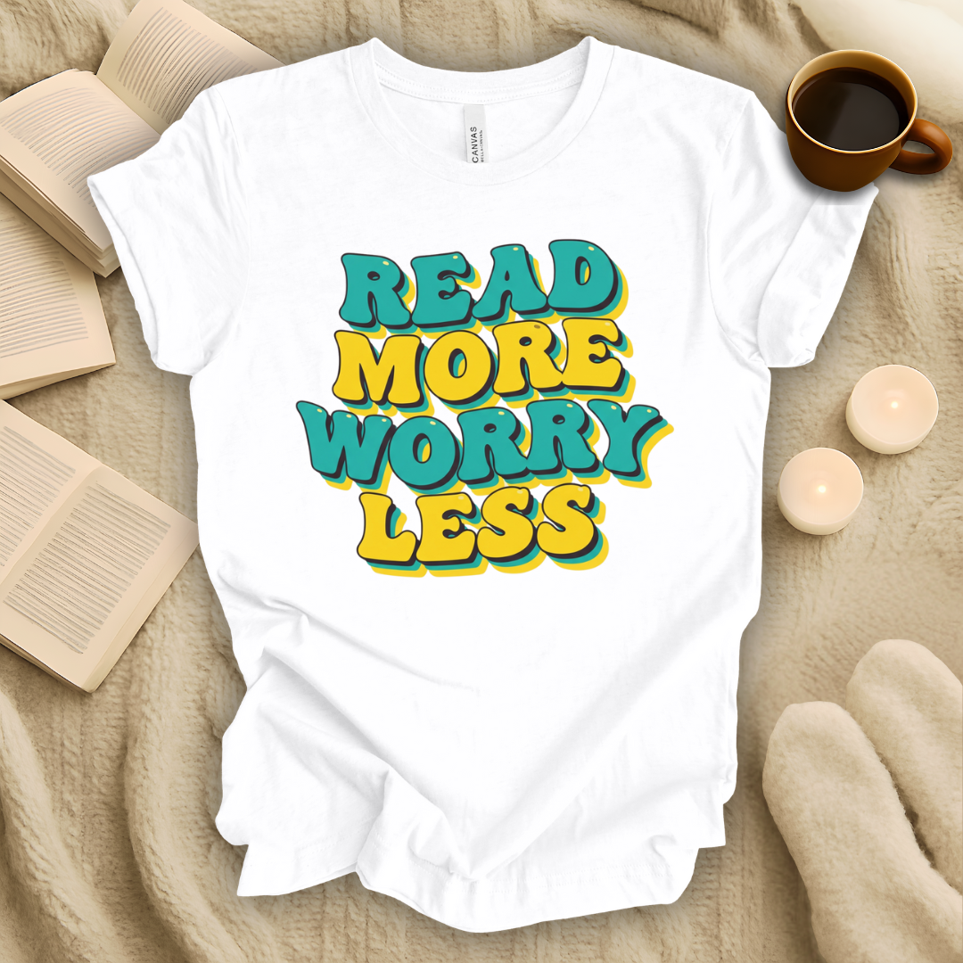 Read More Worry Less T-Shirt