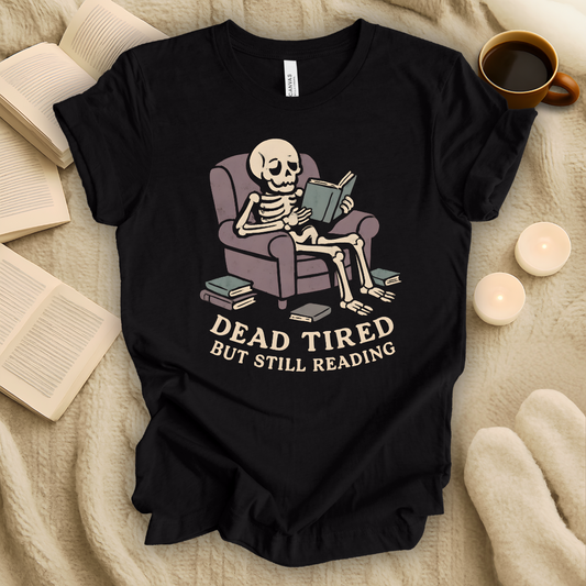 Dead Tired But Still Reading Halloween T-Shirt