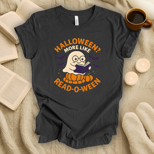 Halloween? More Like Read-O-Ween T-Shirt
