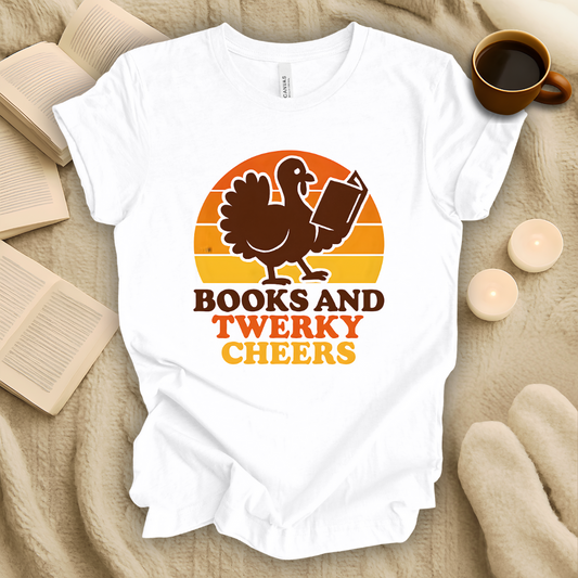 Books and Twerky Cheers T-Shirt
