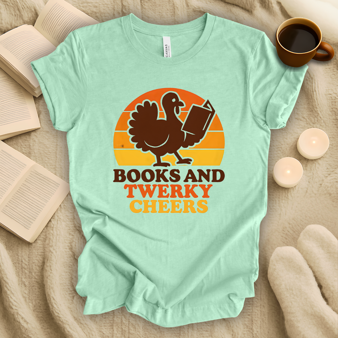 Books and Twerky Cheers T-Shirt